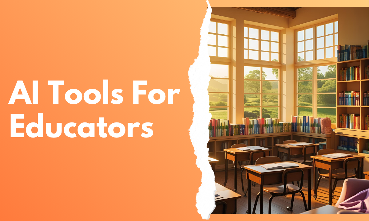 Best AI for Educators: Top Tools for Teachers in Classrooms and Training