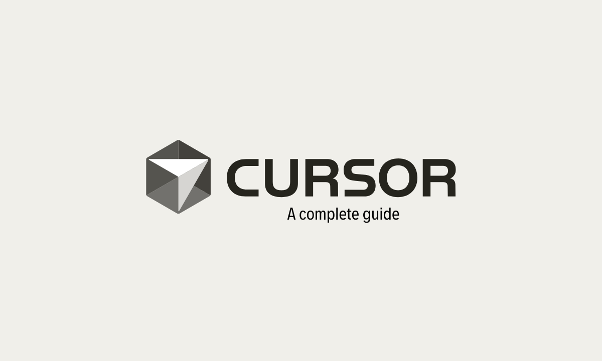 Beginner's Guide to Cursor IDE: Everything You Need to Know to Get Started